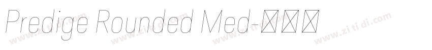Predige Rounded Med字体转换